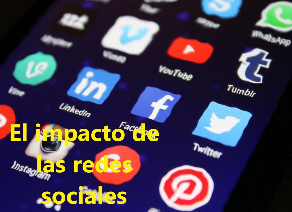 El impacto de las redes sociales