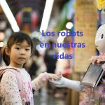 Los robots en nuestras vidas