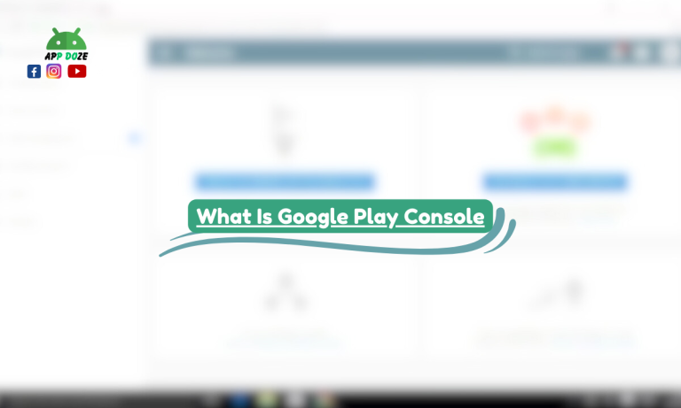 What Is Google Play Console